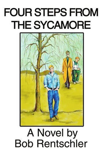 Cover for Bob Rentschler · Four Steps from the Sycamore (Paperback Book) (2003)