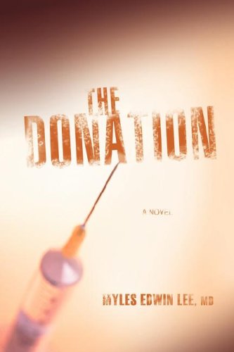 Cover for Myles Edwin Lee · The Donation (Innbunden bok) (2008)