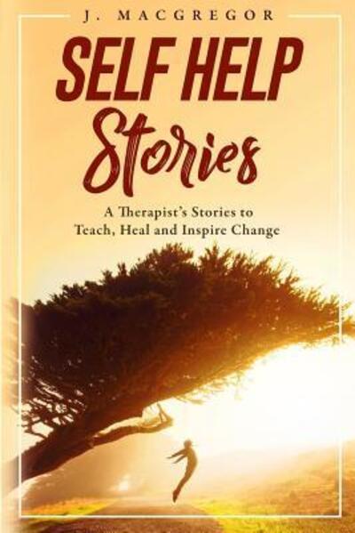 Cover for J MacGregor · Self Help Stories (Paperback Book) (2017)