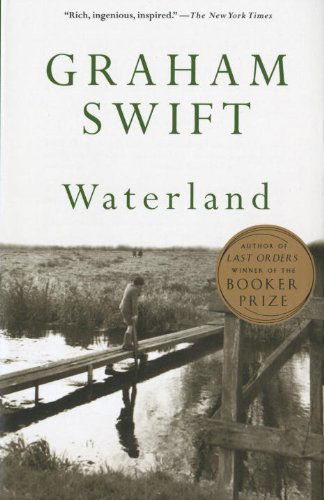 Cover for Graham Swift · Waterland (Paperback Book) [Reissue edition] (1992)