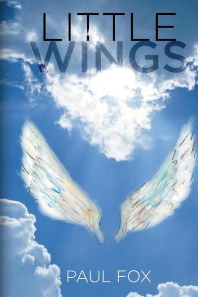 Cover for Paul Fox · Little Wings (Pocketbok) (2015)