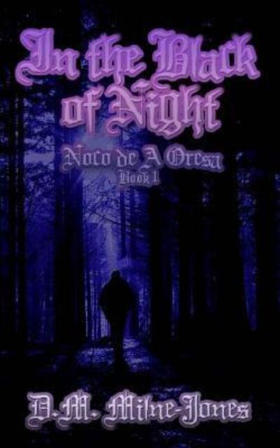 Cover for D M Milne-Jones · In the Black of Night (Paperback Book) (2015)