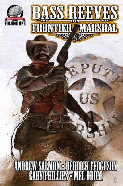 Cover for Mel Odom · Bass Reeves Frontier Marshal Volume 1 (Paperback Book) (2015)