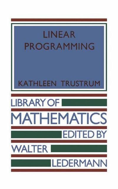 Cover for Trustrum · Linear Programming - Library of Mathematics (Paperback Bog) [1971 edition] (1971)