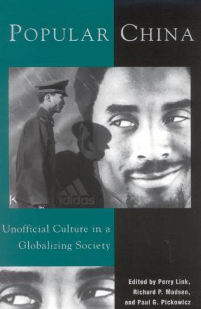 Cover for Perry Link · Popular China: Unofficial Culture in a Globalizing Society (Paperback Book) (2001)