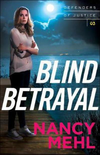 Cover for Nancy Mehl · Blind Betrayal (Paperback Book) (2018)