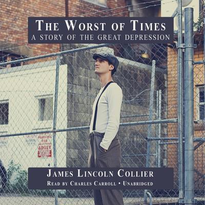 Cover for James Lincoln Collier · The Worst of Times Lib/E (CD) (2013)