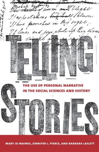 Cover for Mary Jo Maynes · Telling Stories: The Use of Personal Narratives in the Social Sciences and History (Bok) (2012)