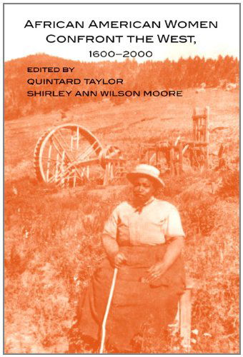African American Women Confront the West, 1600-2000 - Shirley Ann Wilson Moore - Books - University of Oklahoma Press - 9780806139791 - November 10, 2022