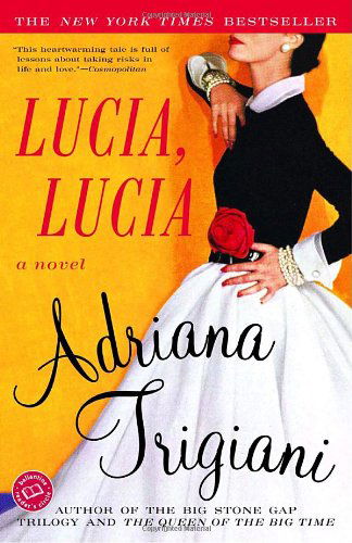 Cover for Adriana Trigiani · Lucia, Lucia: a Novel (Ballantine Reader's Circle) (Paperback Book) [Reprint edition] (2004)