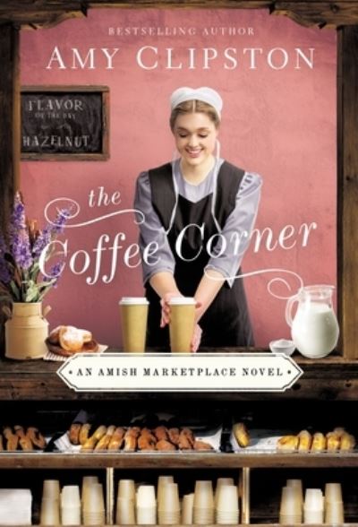 Cover for Amy Clipston · The Coffee Corner - An Amish Marketplace Novel (Taschenbuch) (2023)