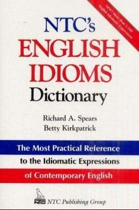 Cover for Richard Spears · NTC's English Idioms Dictionary (Paperback Book) [Ed edition] (2000)