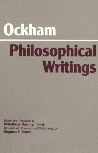 Cover for William of Ockham · Ockham: Philosophical Writings: A Selection - Hackett Classics (Inbunden Bok) (1990)