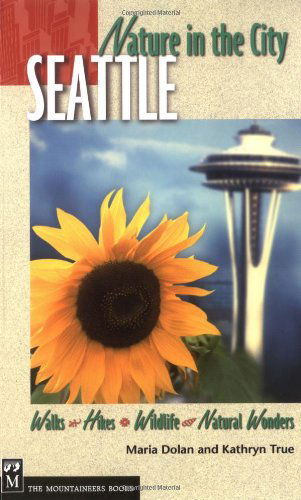 Cover for True · Nature in the City Seattle (Paperback Book) (2003)