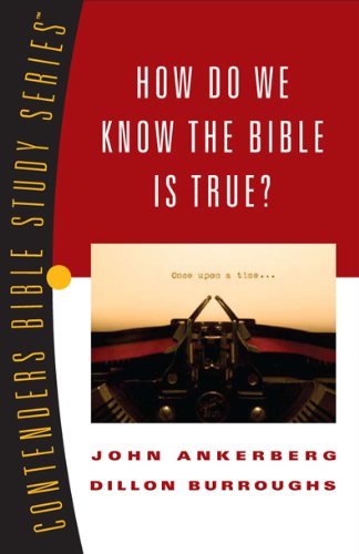 Cover for Dillon Burroughs · How Do We Know the Bible is True? (Contender's Bible Study Series) (Paperback Book) [Csm edition] (2008)