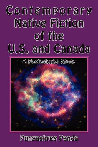 Cover for Punyashree Panda · Contemporary Native Fiction of the US and Canada: A Postcolonial Study (Paperback Book) (2011)