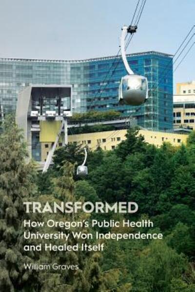 Transformed - William Graves - Books - Pacific University Press - 9780988482791 - February 28, 2017