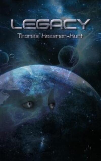 Cover for Thomas Heasman-Hunt · Legacy (Pocketbok) (2017)