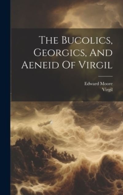 Cover for Virgil · Bucolics, Georgics, and Aeneid of Virgil (Bok) (2023)