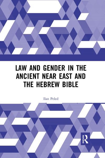 Cover for Ilan Peled · Law and Gender in the Ancient Near East and the Hebrew Bible (Paperback Book) (2022)