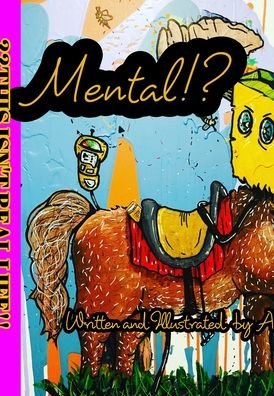 Mental. - Alexander Lee - Books - Blurb - 9781034135791 - December 21, 2020