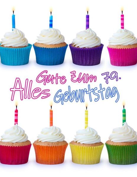 Alles Gute zum 79. Geburtstag - Level Up Designs - Książki - Independently Published - 9781075048791 - 19 czerwca 2019