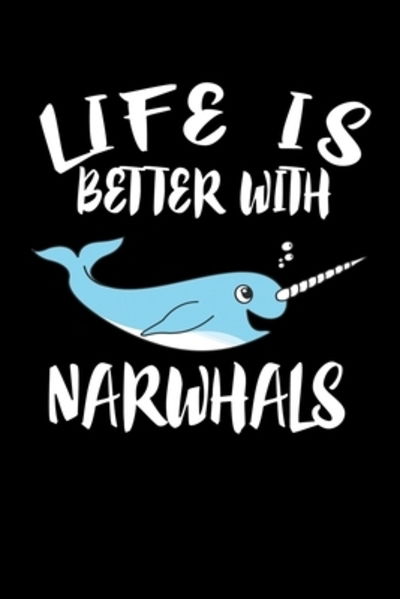 Cover for Marko Marcus · Life Is Better With Narwhals (Paperback Book) (2019)