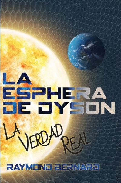 Cover for Raymond Bernard · La Esphera De Dyson (Paperback Book) (2021)