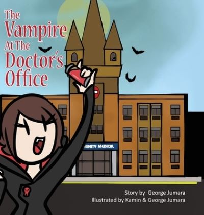 Cover for George Jumara · Vampire at the Doctor's Office (Book) (2021)