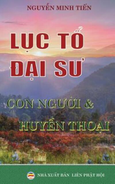 Cover for Minh Ti&amp;#7871; n, Nguy&amp;#7877; n · L&amp;#7909; c t&amp;#7893; &amp;#272; &amp;#7841; i s&amp;#432; : Con ng&amp;#432; &amp;#7901; i va huy&amp;#7873; n tho&amp;#7841; i (Taschenbuch) (2019)