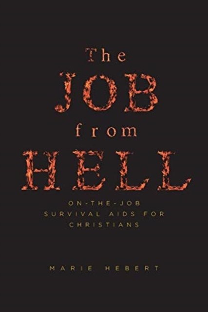 Cover for Marie Hebert · The Job from Hell (Taschenbuch) (2019)
