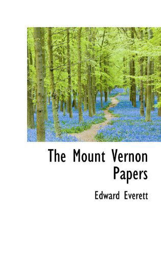 Cover for Edward Everett · The Mount Vernon Papers (Gebundenes Buch) (2009)