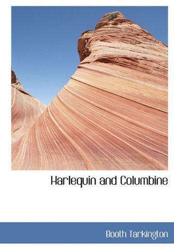 Cover for Booth Tarkington · Harlequin and Columbine (Hardcover Book) (2009)