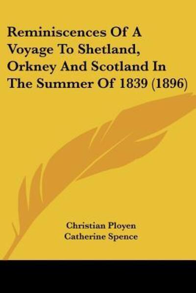 Cover for Christian Ployen · Reminiscences Of A Voyage To Shetland, Orkney And Scotland In The Summer Of 1839 (1896) (Paperback Book) (2009)