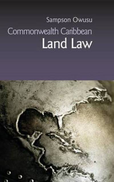 Cover for Sampson Owusu · Commonwealth Caribbean Land Law (Hardcover Book) (2015)