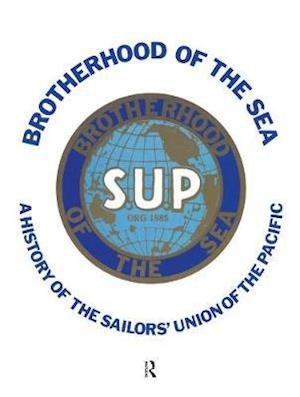Cover for Stephen Schwartz · Brotherhood of the Sea: A History of the Sailors' Union of the Pacific, 1885-1985 (Pocketbok) (2020)