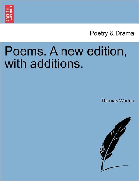 Cover for Thomas Warton · Poems. a New Edition, with Additions. (Paperback Book) (2011)