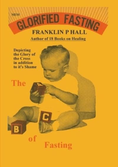 Cover for Franklin P Hall · Glorified Fasting (Paperback Book) (2015)