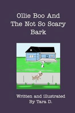 Cover for Tara D · Ollie Boo And The Not So Scary Bark (Paperback Book) (2018)