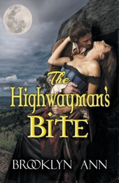 Cover for Brooklyn Ann · The Highwayman's Bite (Paperback Book) (2017)