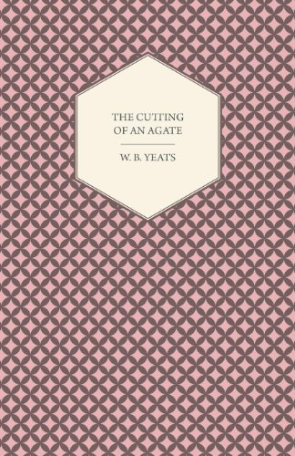 Cover for W. B. Yeats · The Cutting of an Agate (Paperback Book) (2006)