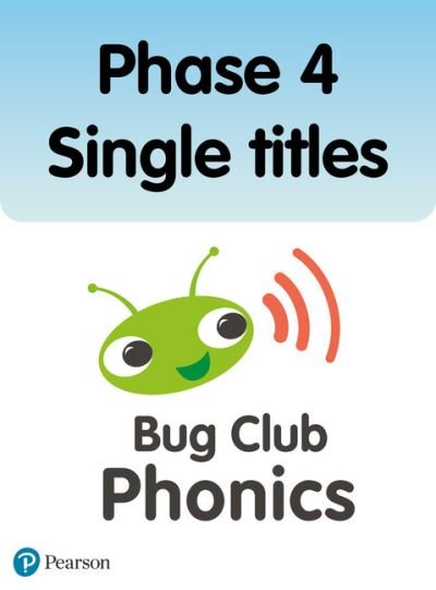 Phonics Bug Phase 4 Single Titles - Phonics Bug - Paul Shipton - Książki - Pearson Education Limited - 9781408260791 - 8 września 2010