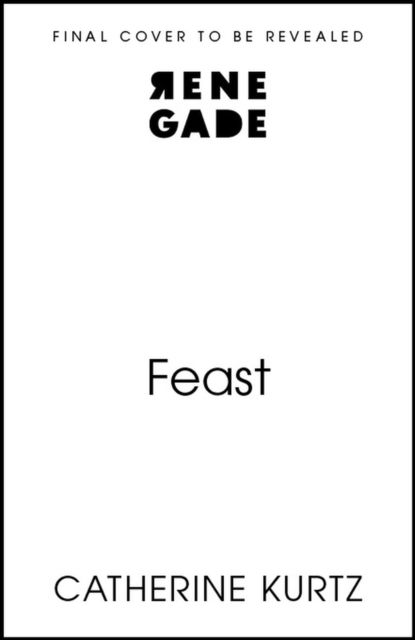 Cover for Catherine Kurtz · Feast (Hardcover Book) (2026)