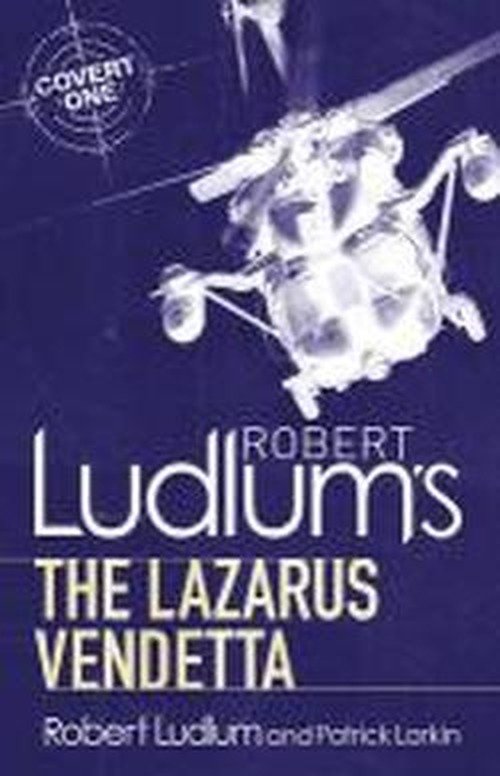 Cover for Robert Ludlum · Robert Ludlum's The Lazarus Vendetta: A Covert-One Novel - COVERT-ONE (Paperback Book) (2010)