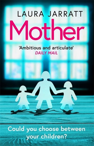 Cover for Laura Jarratt · Mother: The most chilling, unputdownable page-turner of the year (Paperback Book) (2021)