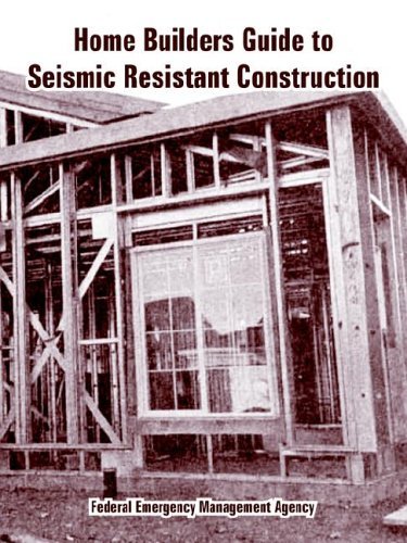 Cover for Federal Emergency Management Agency · Home Builders Guide to Seismic Resistant Construction (Paperback Book) (2005)
