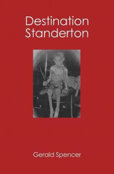 Destination Standerton - Gerald Spencer - Books - BookSurge Publishing - 9781419639791 - June 15, 2006