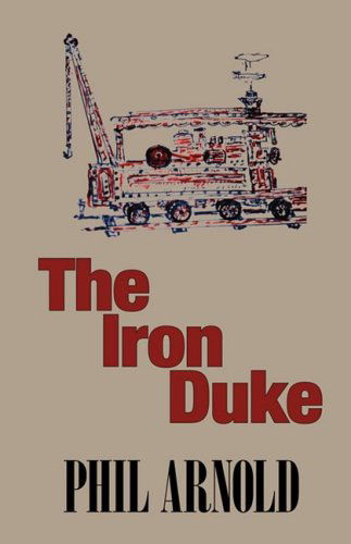 Cover for Phil Arnold · The Iron Duke (Hardcover Book) (2008)