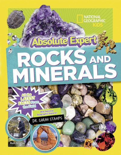 Cover for National Geographic Kids · Absolute Expert: Rocks &amp; Minerals (Hardcover bog) (2019)