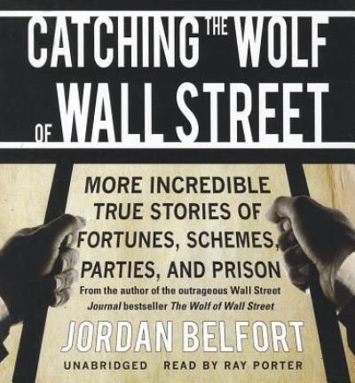 Cover for Jordan Belfort · Catching the Wolf of Wall Street (CD) (2012)